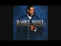 Barry White the Ultimate Collection - 05 I'll Do for You Anything You Want Me To