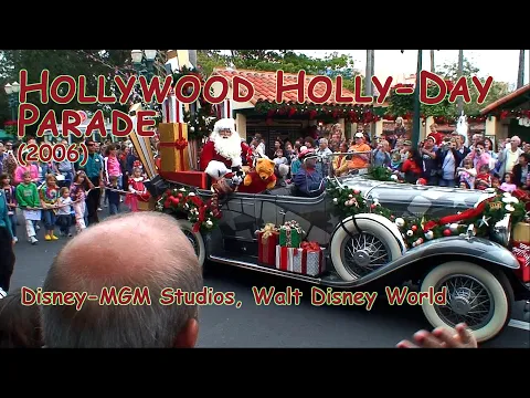 Download MP3 The Hollywood Holly-Day Parade (2006) | Disney-MGM Studios Christmas Parade