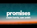 Download Lagu Calvin Harris, Sam Smith - Promises (Lyrics)