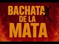 Bachata De La Mata - No Hay Dolor (Edwin Jay)