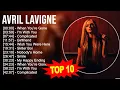 Download Lagu A.v.r.i.l L.a.v.i.g.n.e Greatest Hits ~ Top 100 Artists To Listen in 2023