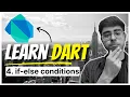 4 if-else in Dart Dart Fundamentals Course Become Dart Expert