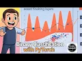 Binary Classification with PyTorch - Full Deep Learning Tutorial Step-by-Step
