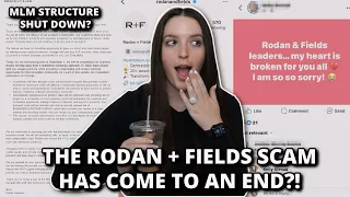 THE RODAN AND FIELDS SCAM HAS COME TO AN END