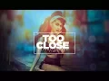 Ariana Grande - TOO CLOSE