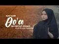 Download Lagu Do'a (Syair Rabi'ah Al-Adawiyyah) - Rafly Kande || Ainil Fardhillah (Cover)
