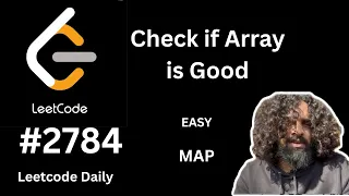 Check if array is good leetcode 2784 hash map