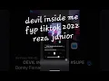 Lagu devil inside me ezza junior x labotak fyp tiktok