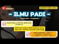 Lagu ILMU PADI - Karaoke Nada PRIA / COWOK (D) RENDAH / Versi KOPLO AMBYAR PARGOY JARANAN