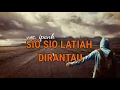 Ipank - Sio Sio Latiah Di Rantau (Lirik Lagu Minang Terbaru2021)