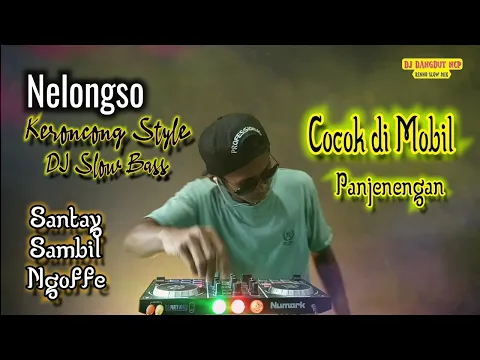 Download MP3 DJ Nelongso_Sonny Josz_Slow Bass Gler Cocok di Mobil Panjenengan