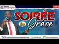 Lagu SOIREE DE  LA  GRÂCE - @SourcedelaGrace - L'Eglise de Dieu Tabernacle de la Grace, 14 JANVIER 2026
