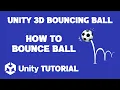 How To Make A Ball Bounce In Unity 3D Unity 3D Bouncing Ball Tutorial Unity Bouncing Ball 3D