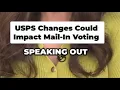 Senators raise alarm that Postal Service changes could disenfranchise mail-in voters