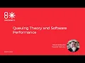 8LU - Queuing Theory and Software Performance by Kevin Kotowski