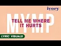 Download Lagu Tell Me Where It Hurts - MYMP (Lyric Visuals)