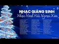 Download Lagu Bài Thánh Ca Buồn, Hai Mùa Noel - Nhạc Giáng Sinh Xưa Hải Ngoại Nghe Ấm Lòng