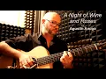 Agustín Amigó - "A Night of Wine and Roses" (Original) - Solo Acoustic Guitar