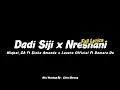 Download Lagu Dadi Siji x Nresnani || Miqbal_GA Ft Siska Amanda x Lavora Official Ft Damara.De || MASHUP🎧