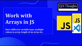 Work with Arrays In JavaScript Store multiple values QA Thoughts