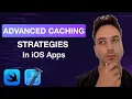 Advanced Caching Strategies for iOS Save Boost Performance