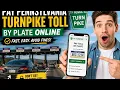 How to pay a Pennsylvania Turnpike toll by plate online