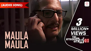 Download Maula Maula - Audio Song | Rooshin Dalal | Sukhwinder Singh | The Attacks Of 26/11 MP3