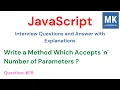 Write a Method Which Accepts N Number of Parameters JavaScript Interview Questions -