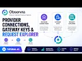 Observra Tutorial Provider Connections Gateway Keys Request Explorer