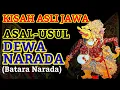Lagu Kisah Asli Jawa - Asal Usul Dewa Narada (Batara Narada) Pewayangan Jawa