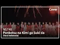 Lagu Ponkotsu na Kimi ga Suki da (Versi Indonesia) - NGT48 | Cover