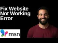 Fix MSN Website Not Working Error Step By Step Guide