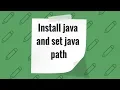 How to Install java and set java path