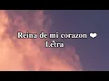 Reina de mi corazon - Jesus Dimas [ Letra Oficial ]