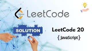 LeetCode Problem 20 Valid Parentheses JavaScript Solution