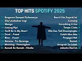 Download Lagu Top Hits Spotify Indonesia 2025 | Top Spotify Indonesia 2025 | Lagu Hits Spotify 2025 | Lagu Terbaru