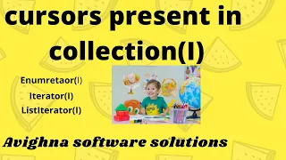 cursors present in collection interface Enumerator Iterator ListIterator difference between cursors