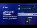 Upgrade Your Website Security with Vulnerability Shield Pro Powered by Patchstack