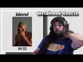 Download Lagu Metalhead Reacts and Ranks Songs from the Album Blonde - Frank Ocean