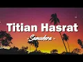 Titian Hasrat - Samudera (Lagu Lirik)