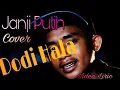JANJI PUTIH - Maxi Makailipessy - Doddie Latuharhary - Dodi Hala (Cover)