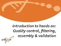 Intro to hands on QC filtering assembly validation Erik Hjerde