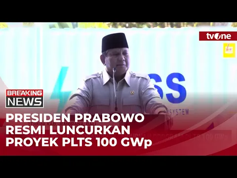 Pidato Presiden Prabowo di Peluncuran Program PLTS 100 GWp