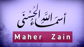 Maher Zain Asma Allah Alhusna ماهر زين أسماء الله الحسنى 