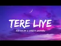 Tere Liye - Atif Aslam & Shreya Ghoshal (Lyrics) | Lyrical Bam Hindi