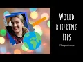 7 Crucial Worldbuilding Tips