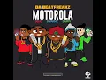 Motorola (feat. Swarmz, Deno & Dappy) - Da Beatfreakz
