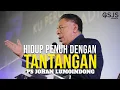 Download Lagu HIDUP MEMANG PENUH DENGAN TANTANGAN! - Ps Johan Lumoindong Live from GSJS Jakarta Mall of Indonesia