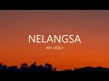 Download Lagu Ari Lasso - Nelangsa I Lirik Lagu Indonesia