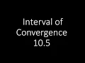Calculus Interval of Convergence